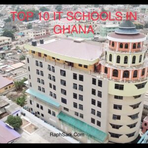 TOP 10 IT SCHOOLS IN GHANA